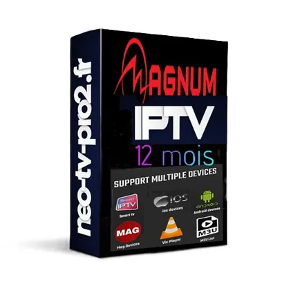 MAGNUM OTT IPTV 4K : Abonnement IPTV